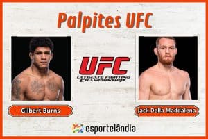 Palpites UFC: Gilbert Burns x Jack Della Maddalena – 09/03