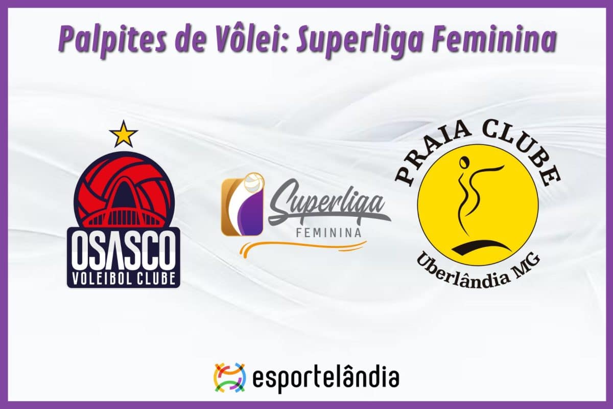 Palpites Vôlei: Osasco x Praia Clube – 17/03/2024 – Superliga Feminina