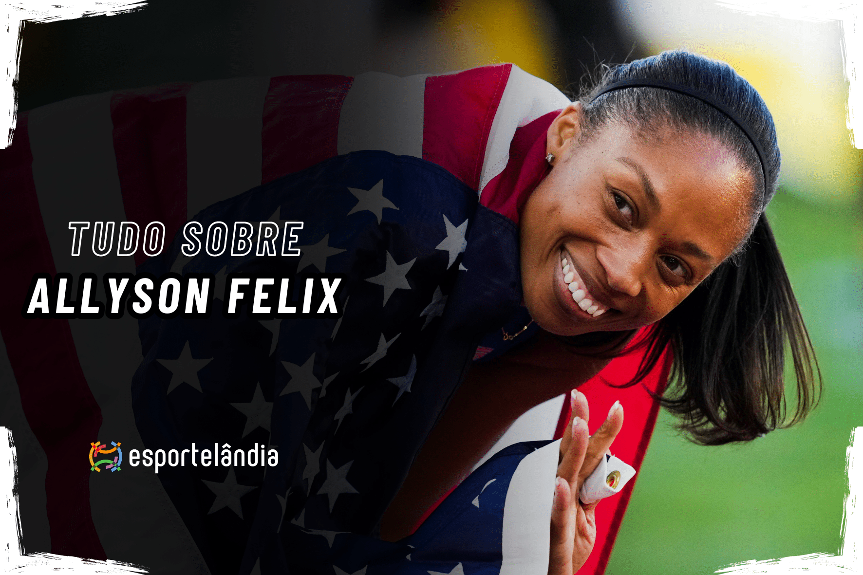 Allyson Felix (2026) – História, recordes e títulos