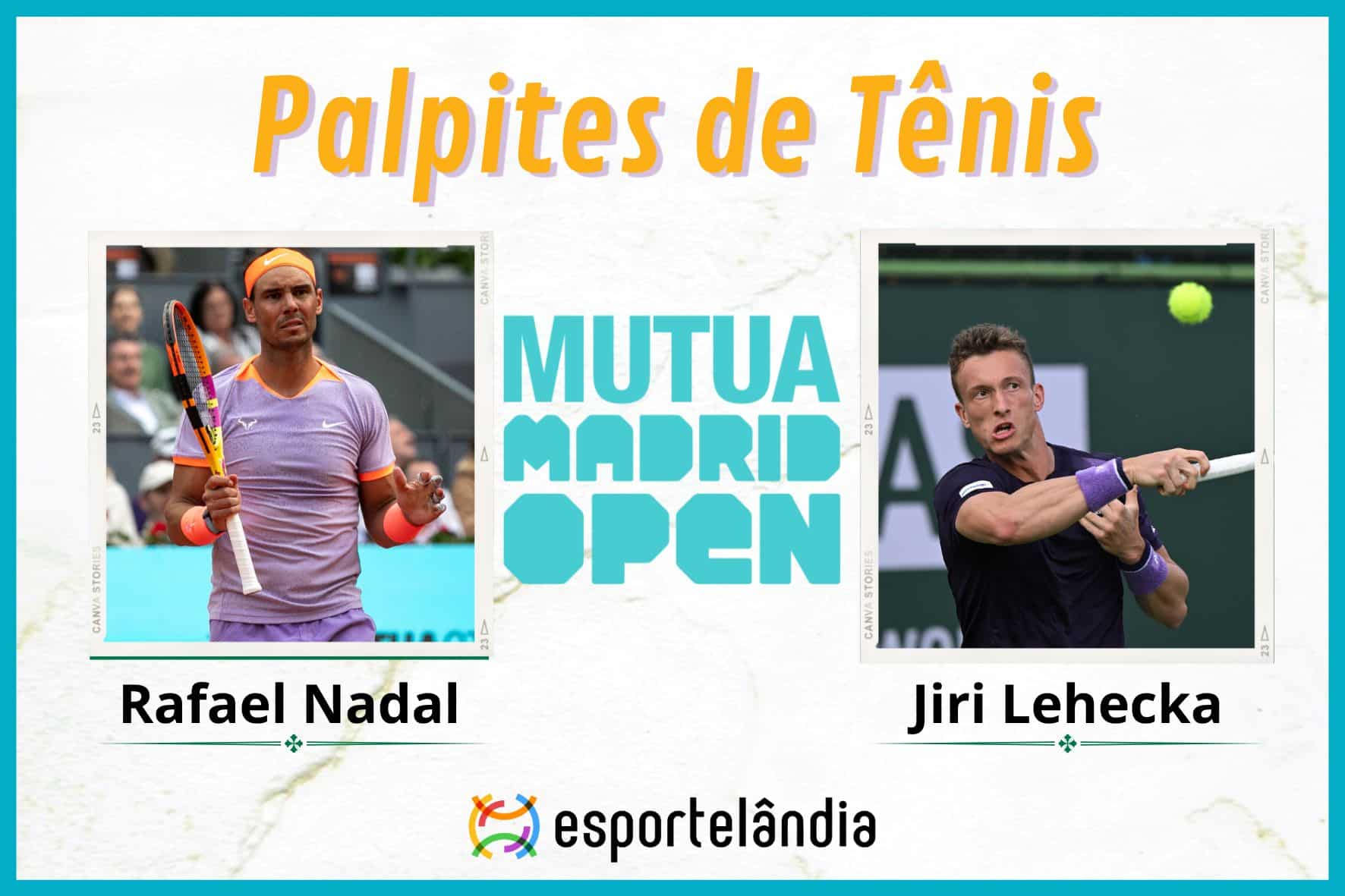 Palpites Tênis: Rafael Nadal x Jiri Lehecka – 30/04 – Madrid Open