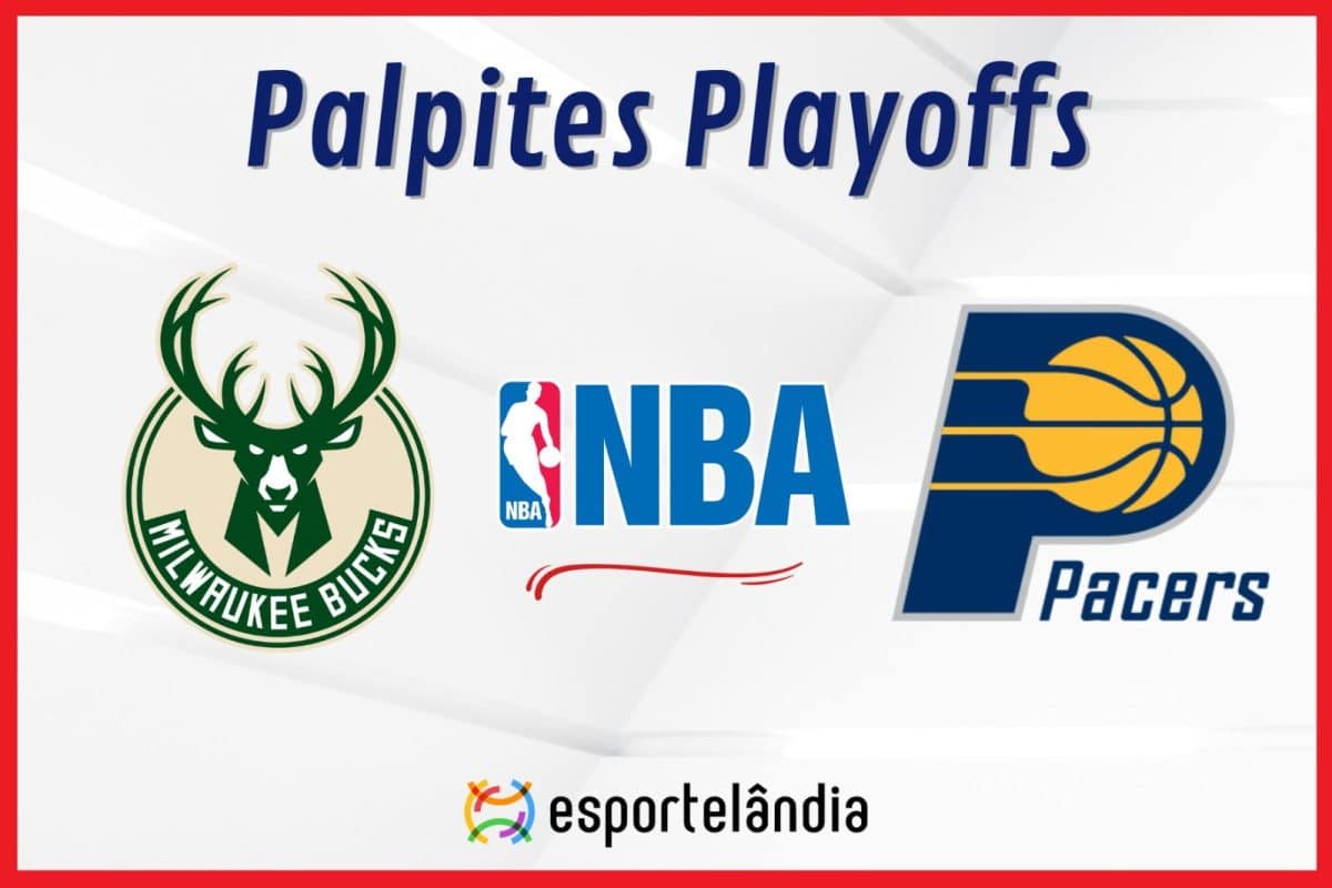 Palpites NBA: Milwaukee Bucks x Indiana Pacers – 30/04/2024 – Playoffs