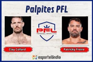 Palpites PFL: Clay Collard x Patricky Freire – 12/04