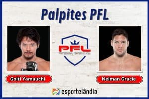 Palpites PFL: Goiti Yamauchi x Neiman Gracie – 19/04