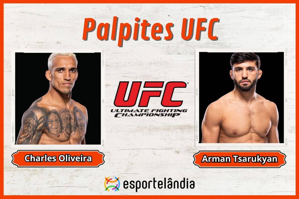 Palpites UFC: Charles Oliveira x Arman Tsarukyan – 13/04