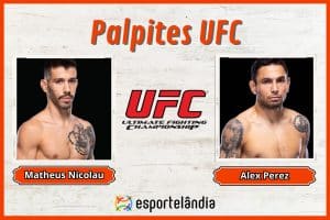 Palpites UFC: Matheus Nicolau x Alex Perez – 27/04
