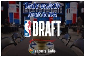 Quando é o draft da NBA 2024/25? Horário e onde assistir