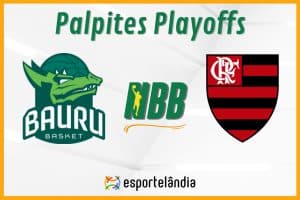 Palpites Basquete: Bauru x Flamengo – NBB – 23/05/2024