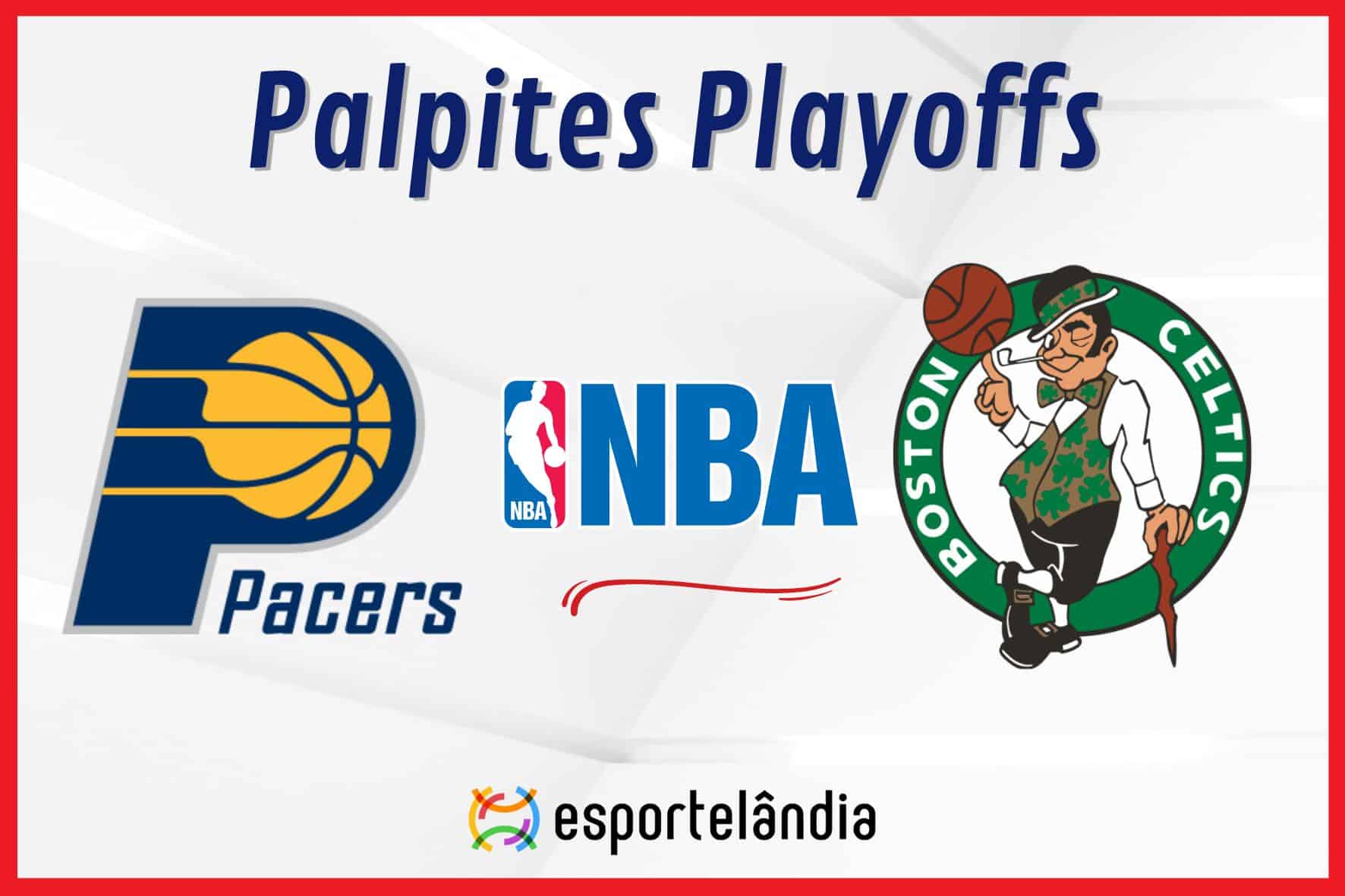 Palpites NBA: Indiana Pacers x Boston Celtics – 27/05/2024 – Playoffs