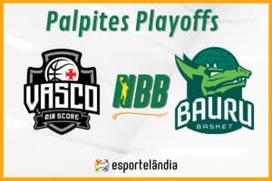 Palpites basquete: Vasco da Gama x Bauru – NBB – 14/05/2024