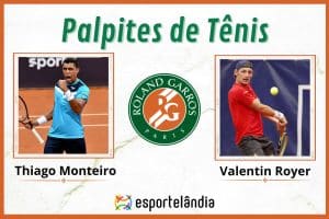 Palpites Tênis: Thiago Monteiro x Valentin Royer – 22/05 – Roland Garros
