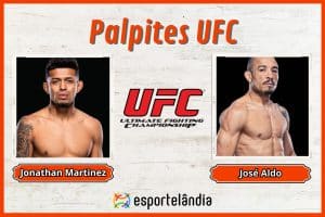 Palpites UFC: Jonathan Martinez x Jose Aldo – 04/05