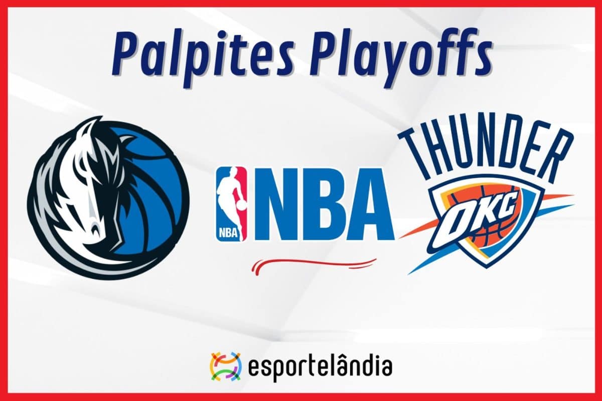 Palpites NBA: Dallas Mavericks x Oklahoma City Thunder – 13/05/2024 – Playoffs