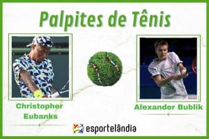 Palpites tênis: Christopher Eubanks x Alexander Bublik – 19/06 – Halle