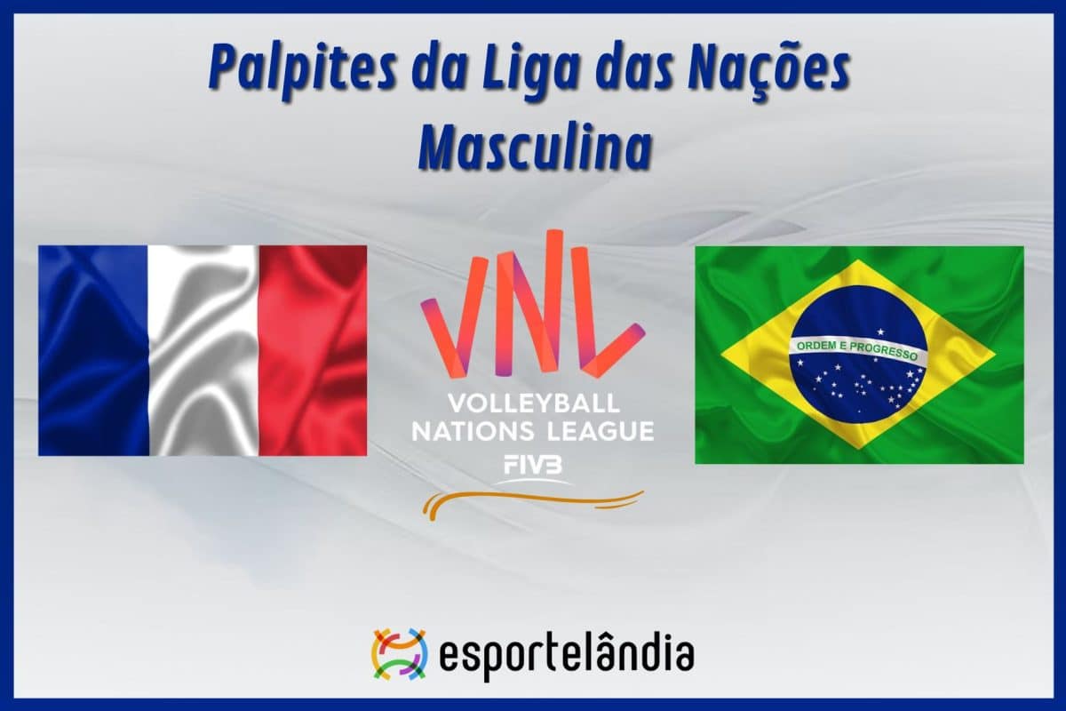 Palpites vôlei: França x Brasil – Horário e onde assistir – Liga das Nações – 23/06