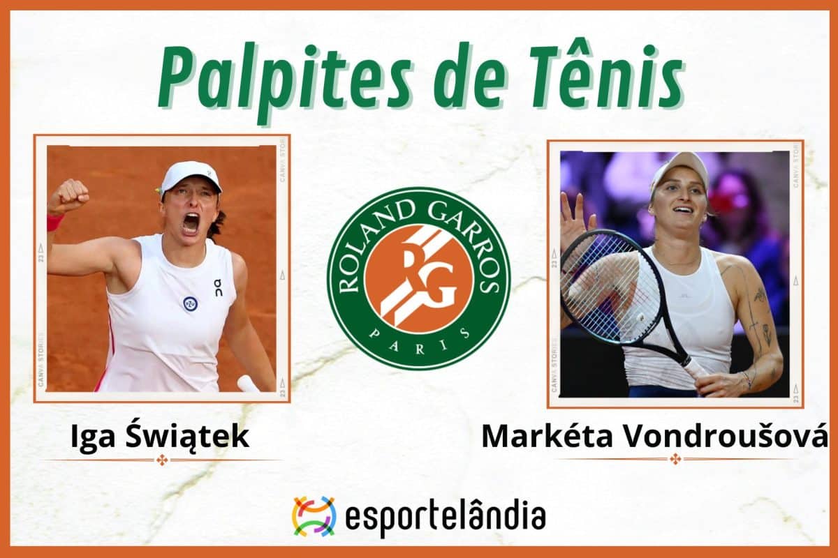 Palpites tênis: Iga Swiatek x Markéta Vondroušová – 04/06 – Roland Garros