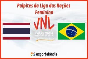 Palpites vôlei: Tailândia x Brasil – Horário e onde assistir – Liga das Nações – 20/06