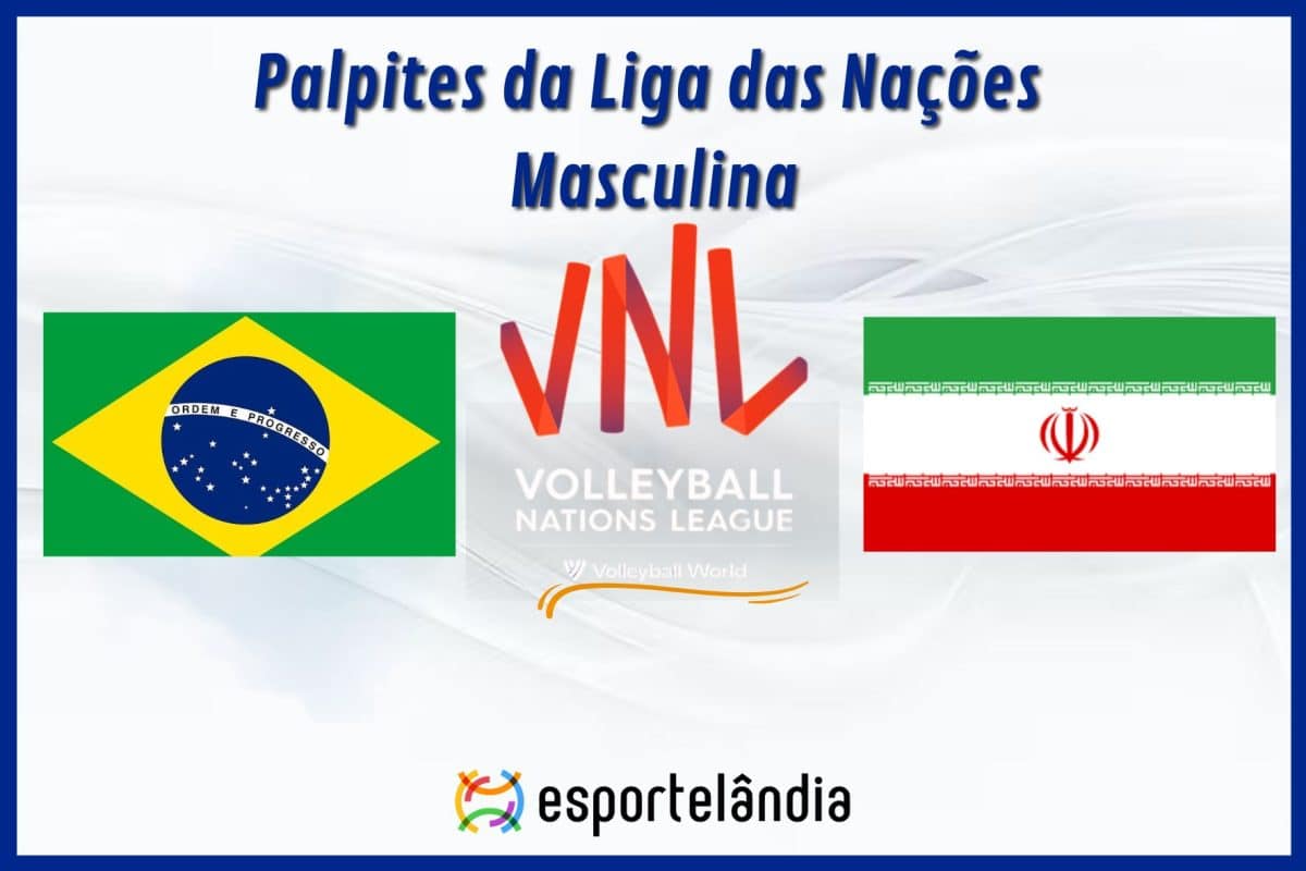 Palpites vôlei: Brasil x Irã – Horário e onde assistir – Liga das Nações – 06/06