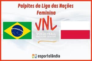 Palpites vôlei: Brasil x Polônia- Horário e onde assistir – Liga das Nações – 12/06/2024
