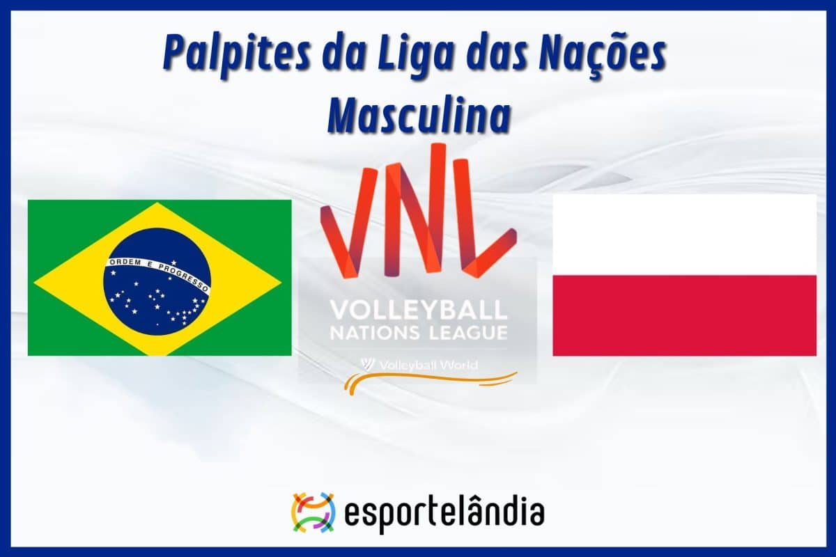 Palpites vôlei: Brasil x Polônia – Horário e onde assistir – Liga das Nações – 08/06