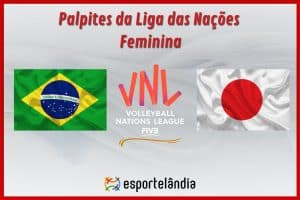 Palpites de vôlei: Brasil x Japão – Horário e onde assistir – Liga das Nações – 22/06