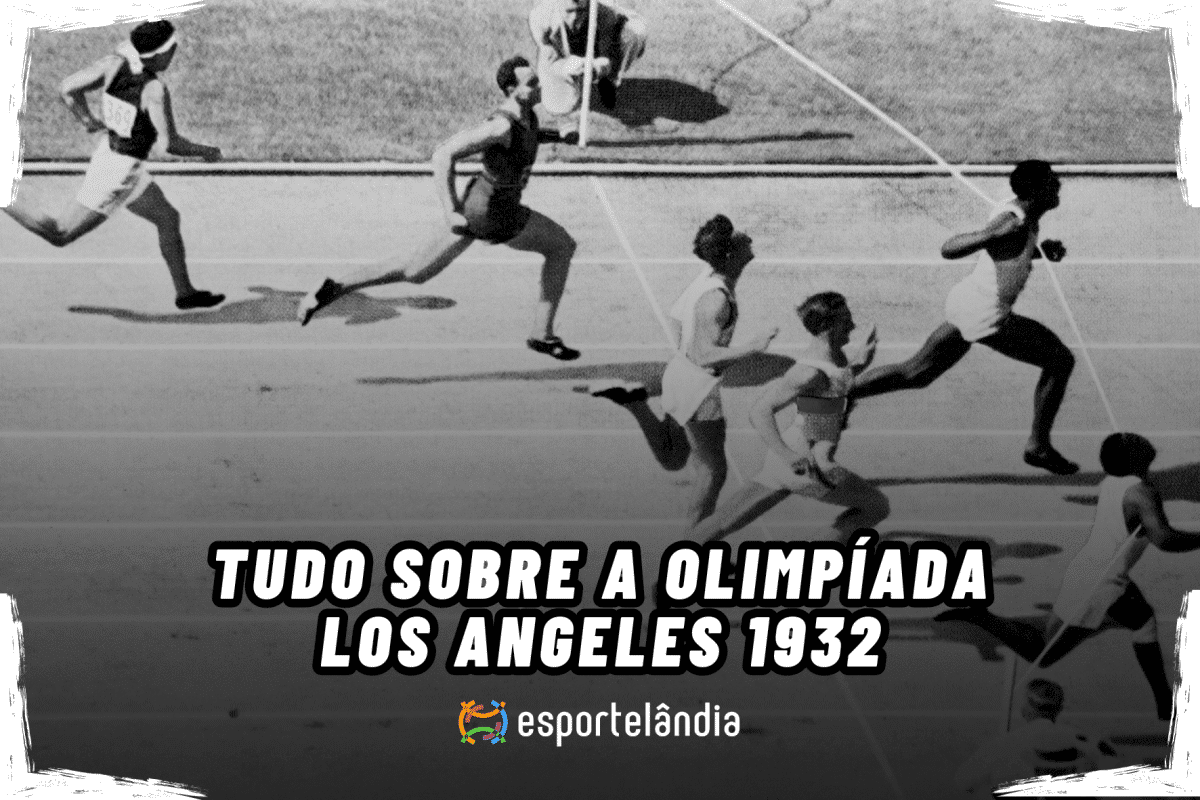Saiba tudo sobre a Olimpíada de Los Angeles 1932