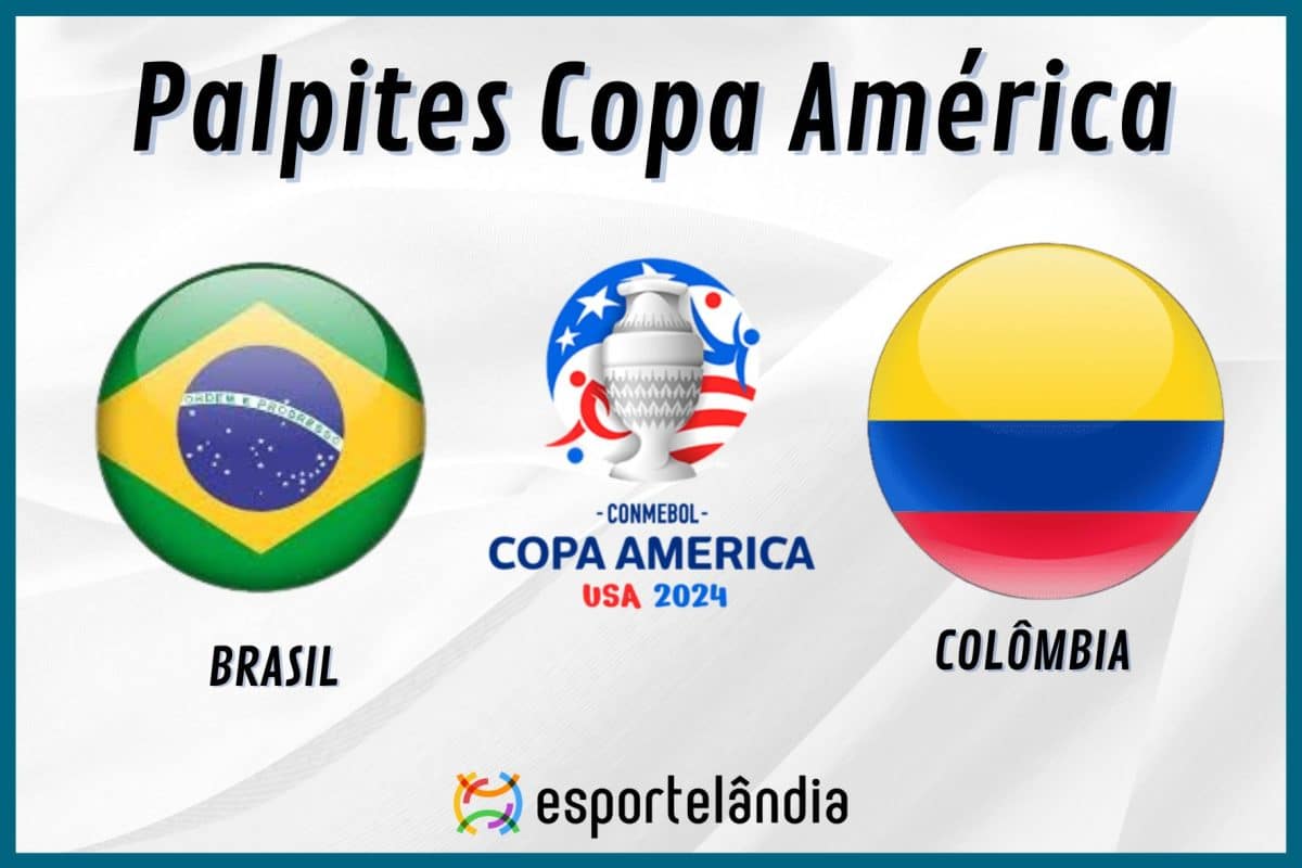 Palpites de futebol: Brasil x Colômbia – Horário e onde assistir – Copa América – 02/07