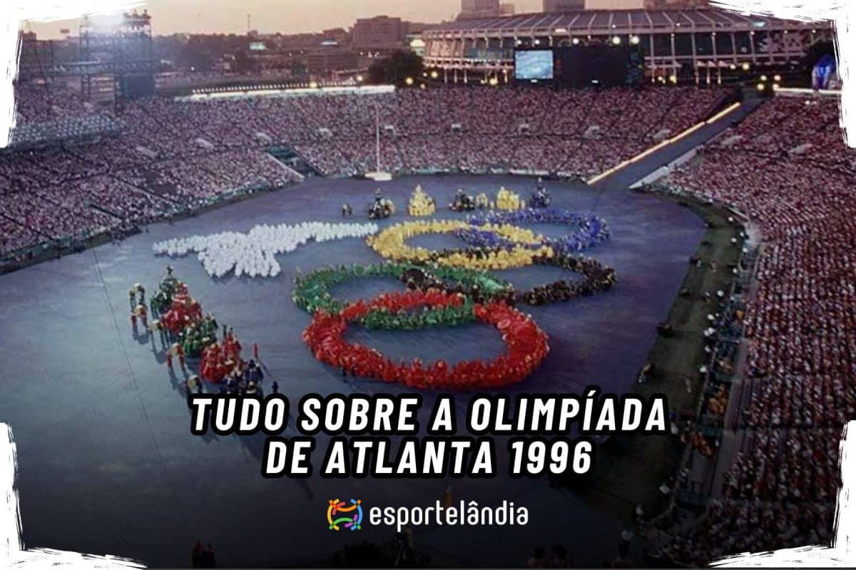 Saiba tudo sobre a Paralimpíada e Olimpíada de Atlanta 1996