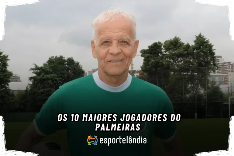 Os 10 maiores jogadores do Palmeiras em todos os tempos (2026)