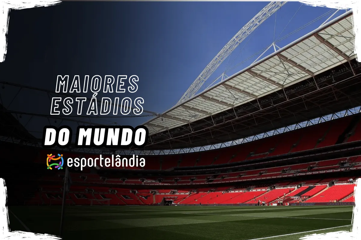 10 maiores est&aacute;dios do mundo (2026): conhe&ccedil;a os templos do futebol