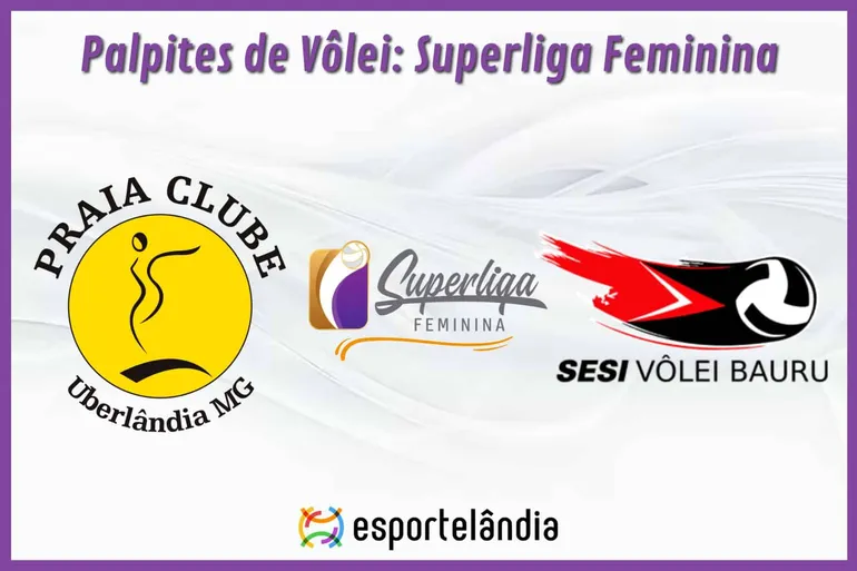 Palpites Vôlei: Praia Clube x Vôlei Bauru – 02/04/2024 – Superliga Feminina