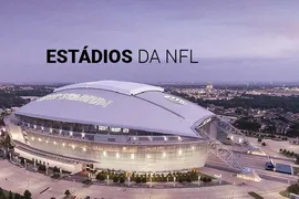 Estádios da NFL (2025): todas as casas das 32 franquias da liga