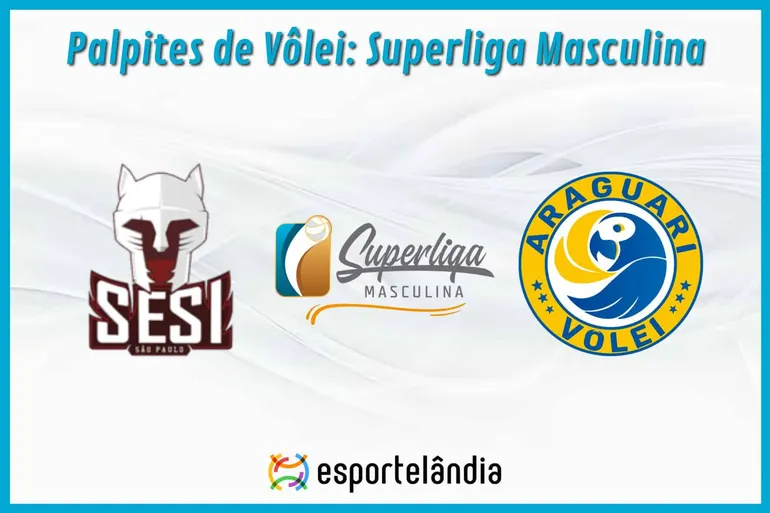 Palpites Vôlei: Sesi Bauru x Araguari – 10/04/2024 – Superliga Masculina