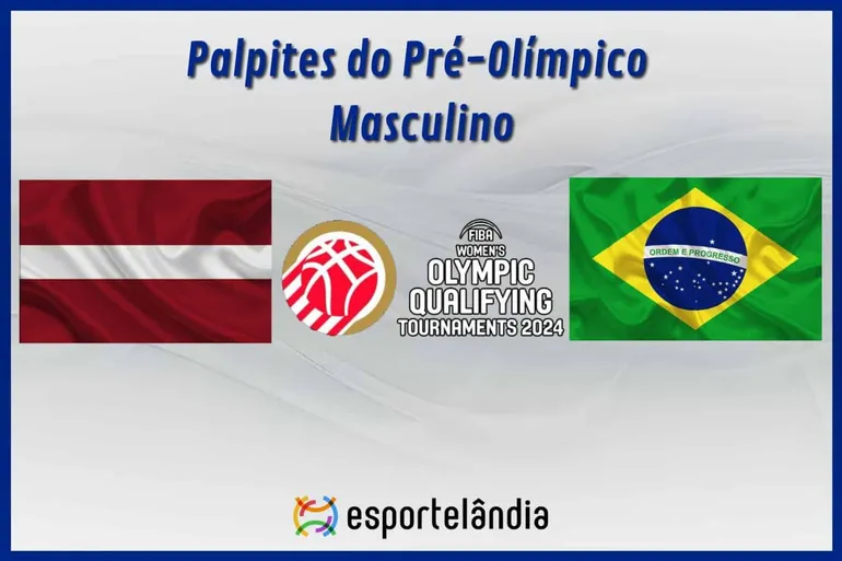 Palpites de basquete: Letônia x Brasil – Pré-Olímpico – 07/07