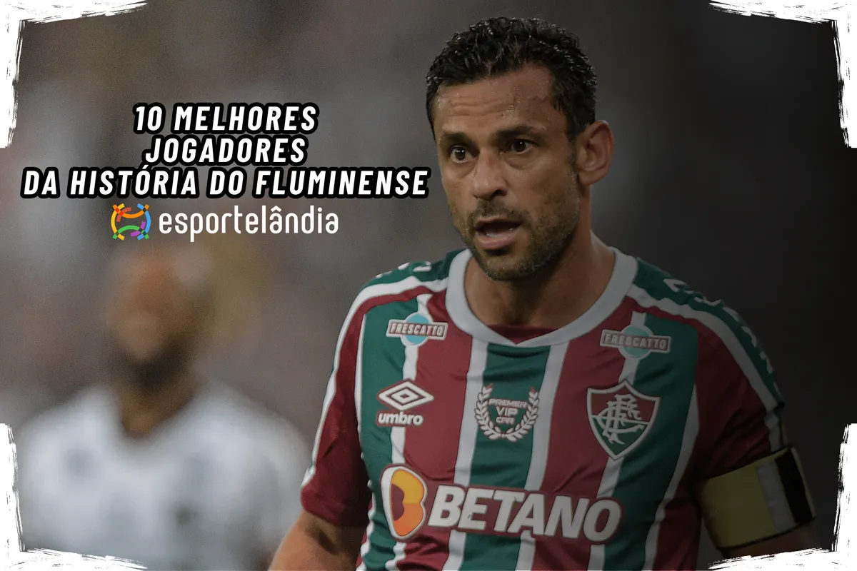Os 10 melhores jogadores da história do Fluminense (2025)