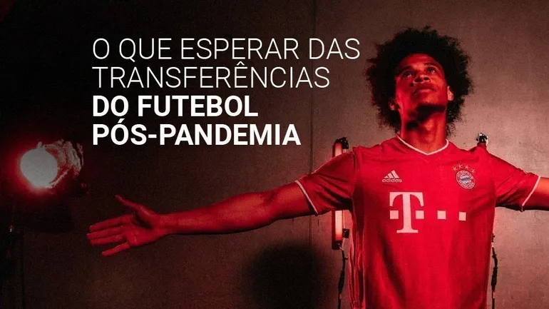 O que esperar das transferências no futebol pós-pandemia?