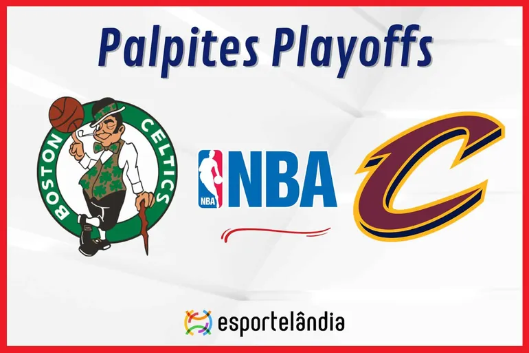 Palpites NBA: Boston Celtics x Cleveland Cavaliers – 15/05/2024 – Playoffs
