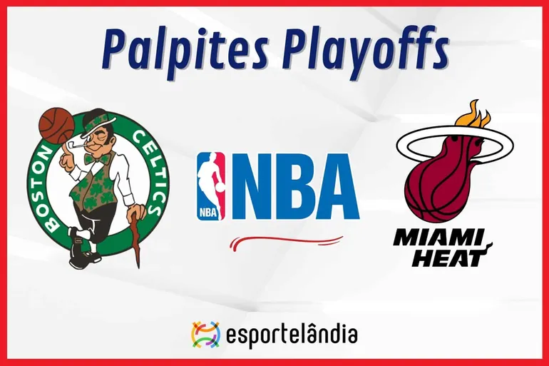 Palpites NBA: Boston Celtics x Miami Heat – 01/05/2024 – Playoffs