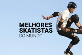 Os melhores skatistas do mundo em todos os tempos (2025)