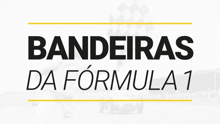 Entenda o significado das 10 bandeiras da Fórmula 1 (2025)