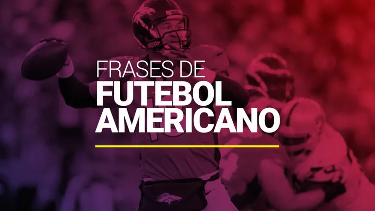 45 Frases de Futebol Americano: motivação e superação