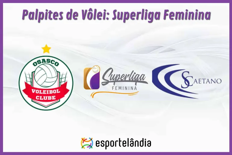Palpites Vôlei: Osasco x São Caetano – 08/03 – Superliga Feminina