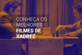 Filmes de xadrez (2025): a lista dos 30 melhores de todos os tempos