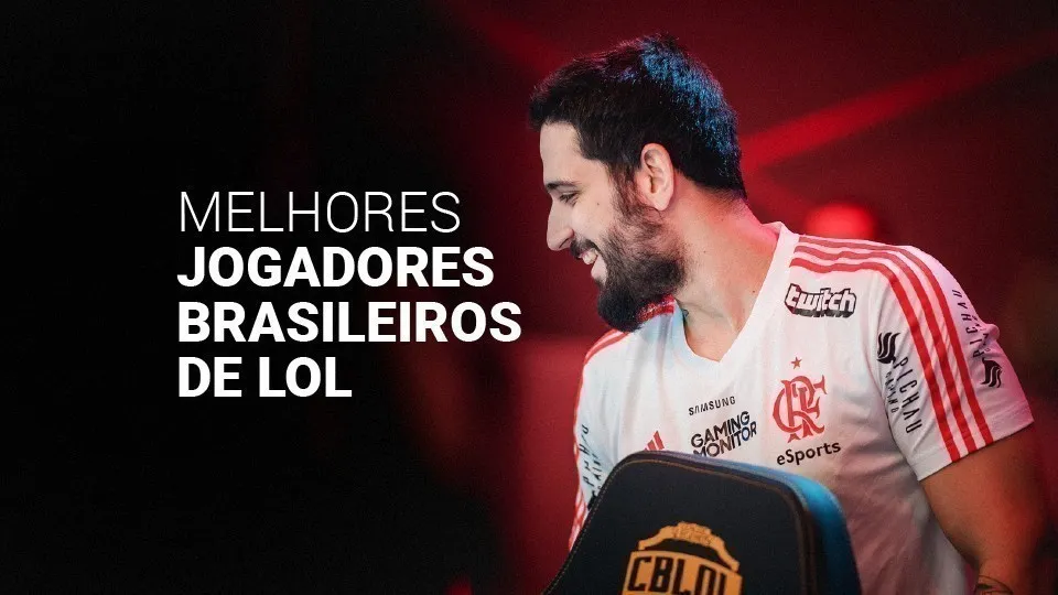 Melhores jogadores brasileiros de LoL (2025): o top 10 da história