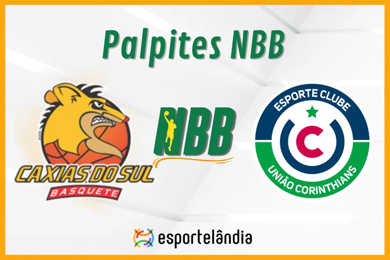 Palpites NBB: Caxias do Sul x Uni&atilde;o Corinthians &ndash; 24/10/2023