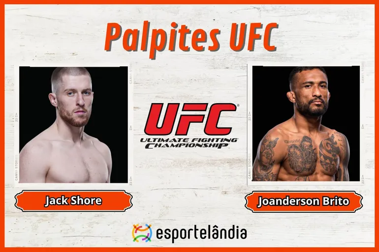 Palpites UFC: Jack Shore x Joanderson Brito – 04/05