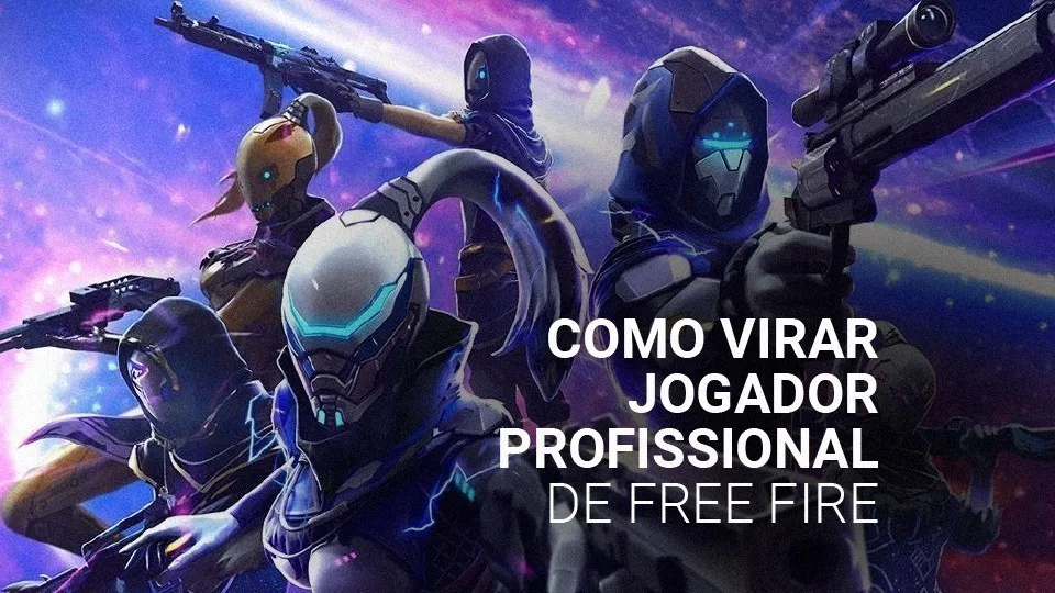 Como virar jogador profissional de Free Fire? Veja 7 dicas