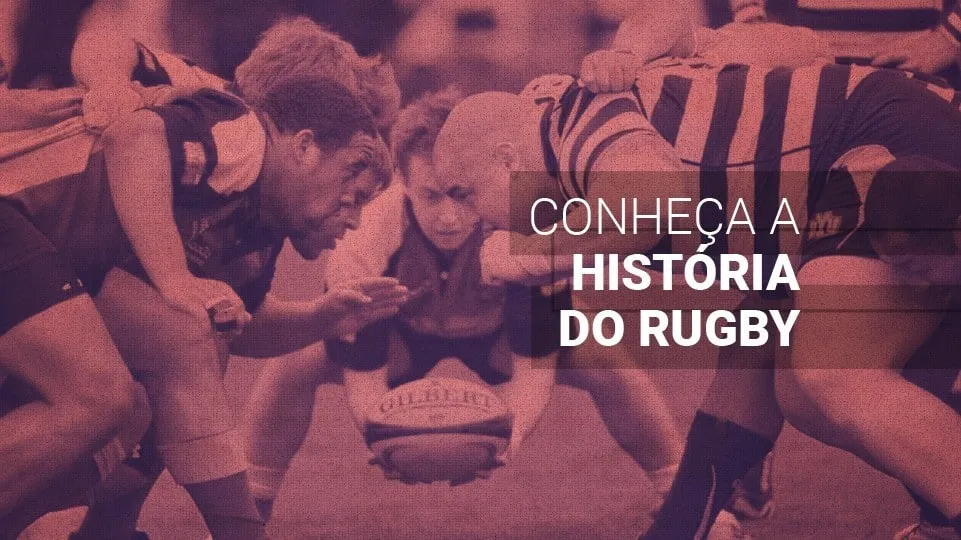 História do rugby (2025): como, onde surgiu e qual a origem do nome