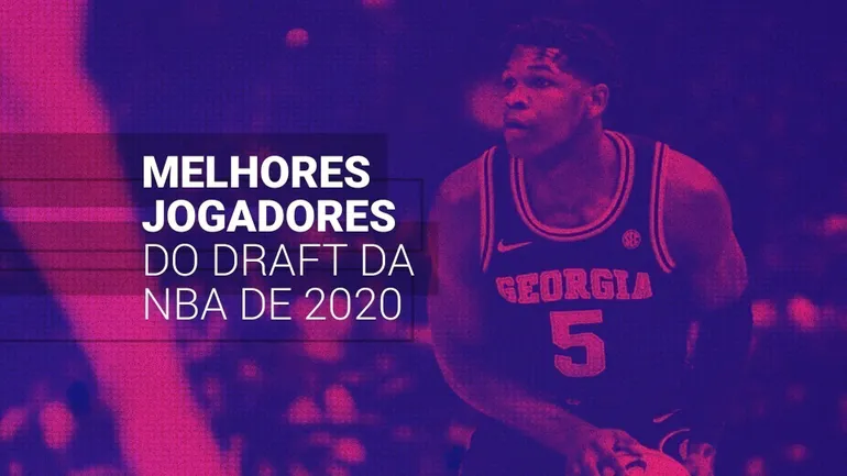 Top 10: os melhores jogadores do draft da NBA 2020