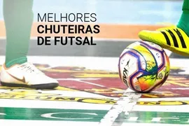 Melhores chuteiras de futsal (2025): veja o top 10, marcas e modelos