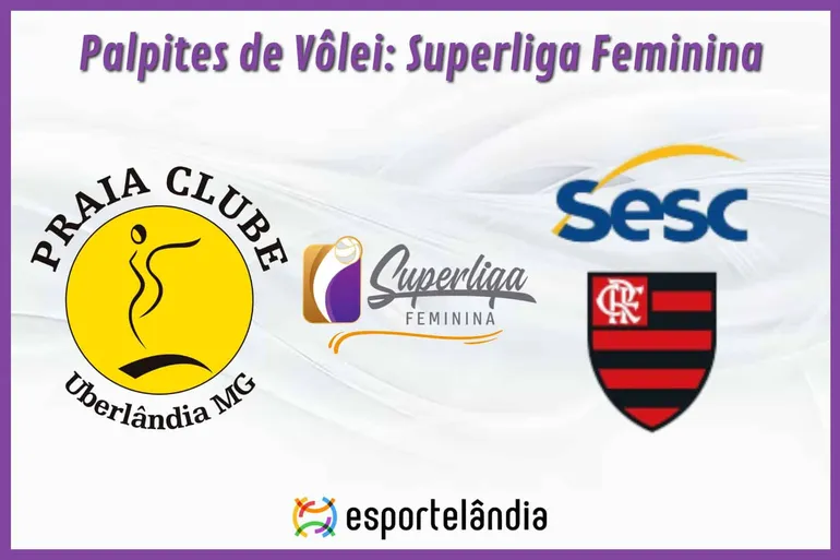 Palpites Vôlei: Praia Clube x Flamengo – 08/04/2024 – Superliga Feminina